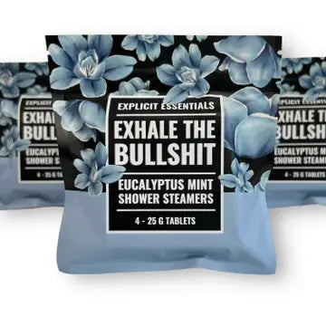 Exhaling the Bullshit Shower Steamers